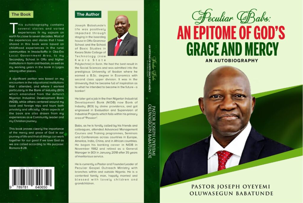 Peculiar Babs: An Epitome of God’s Grace and Mercy by Pastor Joseph Oyeyemi