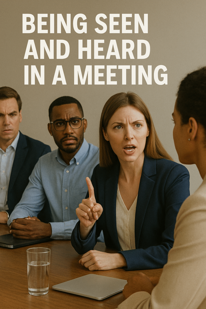 BEING SEEN AND HEARD IN A MEETING